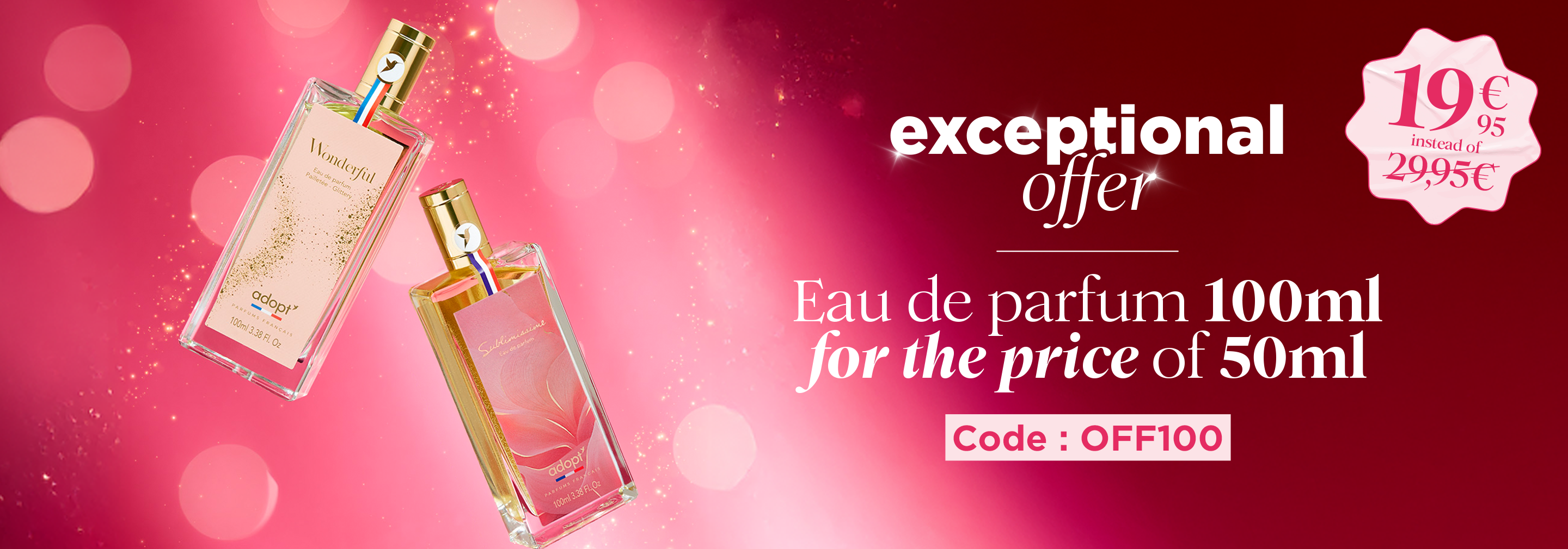 100ml for the price of 50ml with the code OFF100