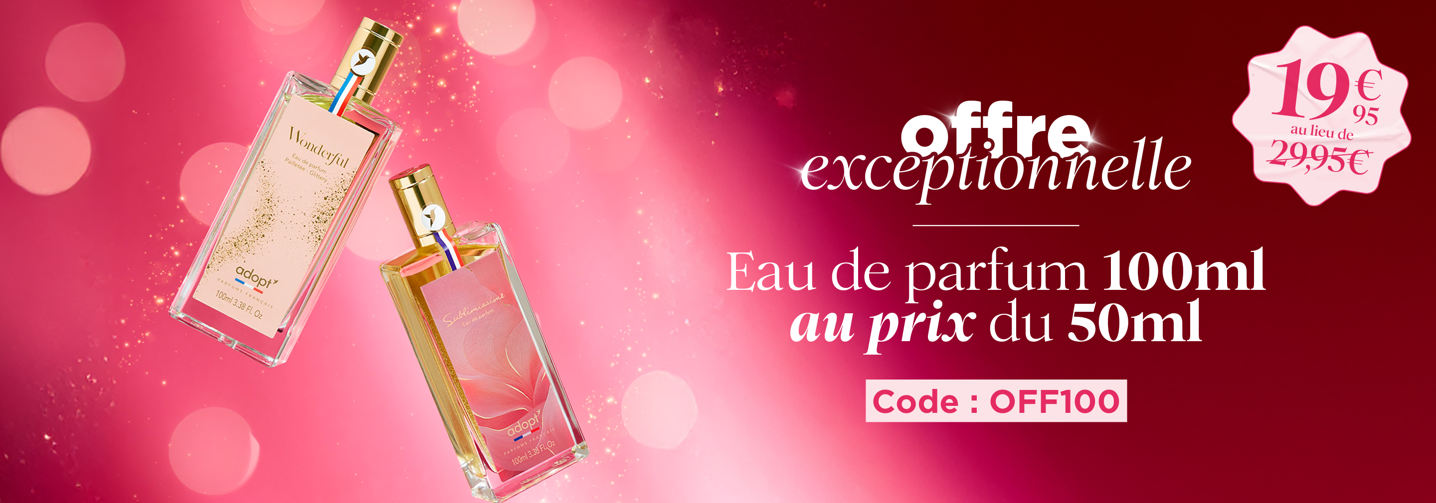 100ml au prix du 50ml avec le code OFF100